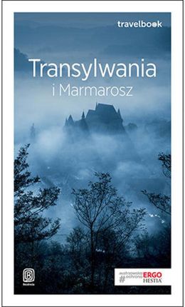 Transylwania i Marmarosz. Travelbook. Wydanie 2 (E-book)