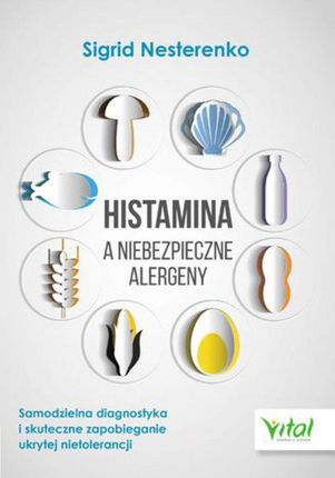 Histamina a niebezpieczne alergeny (E-book)