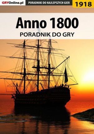 Anno 1800 - poradnik do gry (E-book)
