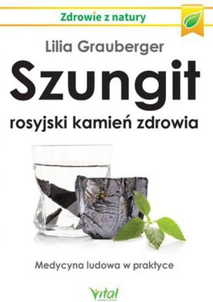 Szungit - rosyjski kamień zdrowia (E-book)