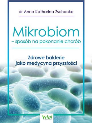 Mikrobiom - sposób na pokonanie chorób (E-book)
