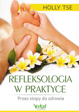 Refleksologia w praktyce (E-book)