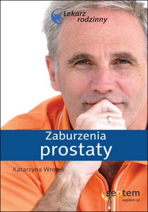 Zaburzenia prostaty. Lekarz rodzinny (E-book)