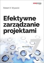 Zdjęcie Efektywne zarządzanie projektami. Wydanie VII (E-book) - Przemków