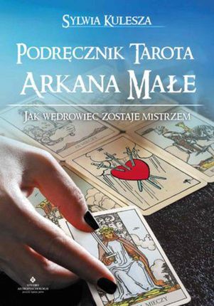 Podręcznik Tarota – Arkana Małe. Jak Wędrowiec zostaje Mistrzem (e-Book)