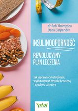 Zdjęcie Insulinooporność –  rewolucyjny plan leczenia. Jak usprawnić metabolizm, wyeliminować otyłość brzuszną i zapobiec cukrzycy (e-Book) - Wrocław