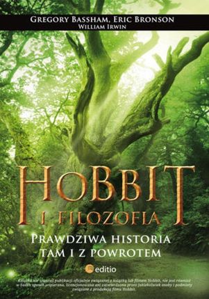 Hobbit i filozofia. Prawdziwa historia tam i z powrotem (e-Book)