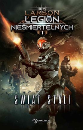 Legion Nieśmiertelnych. Tom 1. Świat Stali (e-Book)