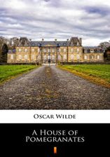 Zdjęcie A House of Pomegranates (e-Book) - Góra
