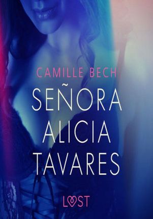 Señora Alicia Tavares - Opowiadanie Erotyczne (Audiobook)