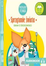 Zdjęcie Przygody Fenka. Sprzątanie świata (Audiobook) - Wrocław