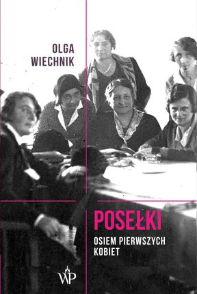 Posełki. Osiem pierwszych kobiet (Audiobook)