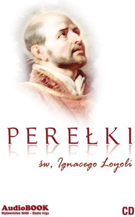 Perełki św. Ignacego Loyoli (Audiobook)
