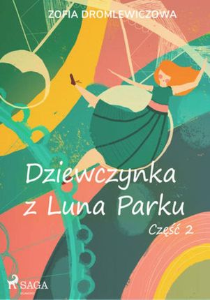 Dziewczynka z Luna Parku. Część 2 (Audiobook)