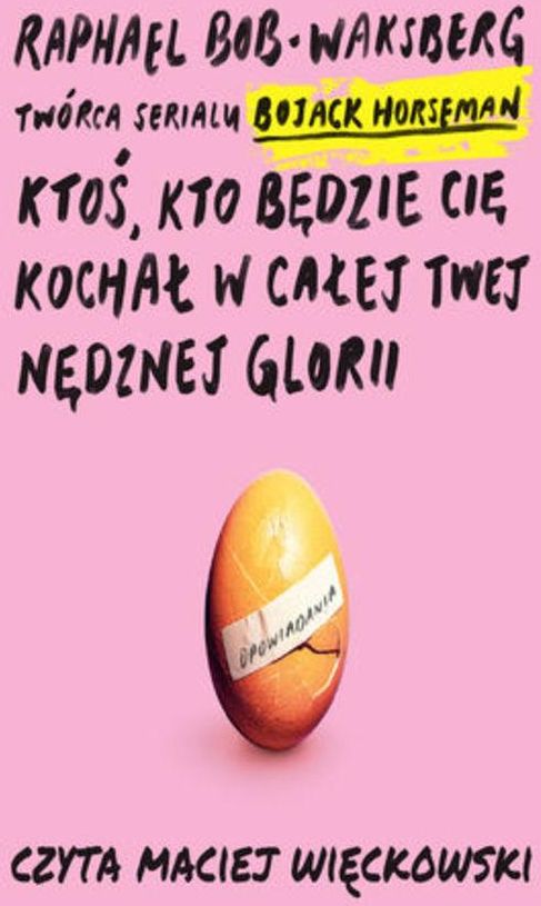 Ktoś kto cię będzie kochał w całej twej nędznej glorii (Audiobook