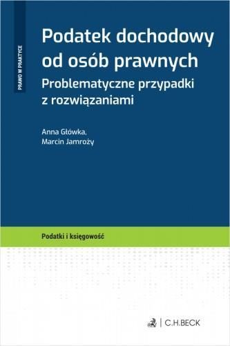 Podatek Dochodowy Od Osób Prawnych Problematyczne Przypadki Z Rozwiązaniami Ceny I Opinie 6151