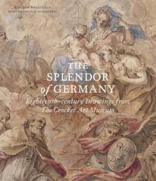 Splendor of Germany: Eighteenth-Century Drawings from the Crocker Art Museum