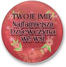 Zdjęcie Fajnekubki Lusterko Okrągłe Najfajniejsza Dziewczyna We Wsi - Andrychów