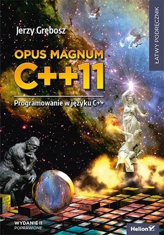 Opus magnum C++11. Programowanie w języku C++. Wydanie II poprawione (komplet) - zdjęcie 1 Opus magnum C++11. Programowanie w języku C++. Wydanie II poprawione (komplet)