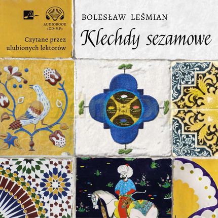 Klechdy sezamowe - Bolesław Leśmian [AUDIOBOOK]