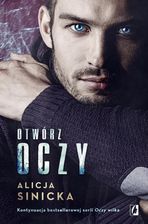 Zdjęcie Otwórz oczy. Oczy wilka. Tom 3 - Pilawa