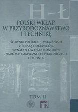Zdjęcie Polski wkład w przyrodoznawstwo i technikę. Tom 2 H-Ł - Milanówek