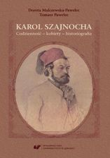 Zdjęcie Karol Szajnocha. Codzienność – kobiety – historiografia - Kalwaria Zebrzydowska