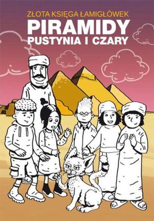 Złota księga łamigłówek Piramidy pustynia i czary (PDF)