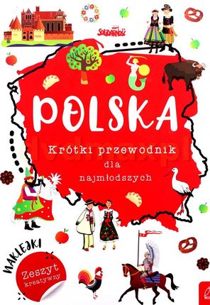 Polska. Krótki przewodnik dla najmłodszych