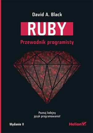 Ruby. Przewodnik Programisty. Wydanie Ii (Ebook)