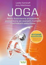 Zdjęcie Joga. Nowy Ilustrowany Przewodnik Anatomiczny Po Asanach, Ruchach I Technikach Oddychania (Ebook) - Siechnice