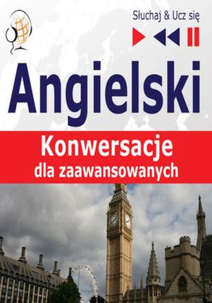 Angielski Konwersacje dla zaawansowanych (audiobook)