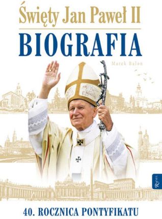 Święty Jan Paweł II. Biografia (audiobook)