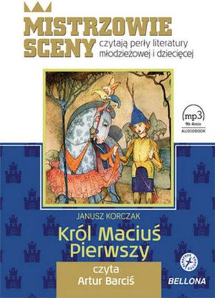 Król Maciuś Pierwszy, książka audio (audiobook)