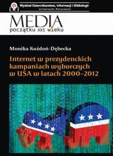 Zdjęcie Internet w prezydenckich kampaniach wyborczych w USA w latach 2000-2012 - Pniewy