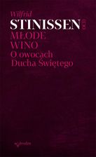 Zdjęcie Młode wino. O owocach Ducha Świętego - Nowy Sącz