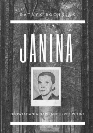 Janina &#8212; opowiadania napisane przez wojnę (EPUB)