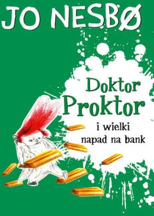 Doktor Proktor i wielki napad na bank