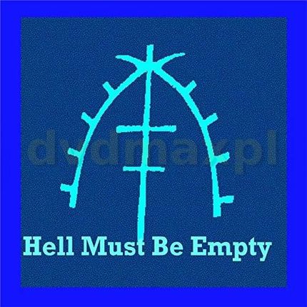 Deep Blue Sea: Hell Must Be Empty [CD]