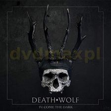 Zdjęcie Death Wolf: Iv: Come The Dark [Winyl] - Gdańsk