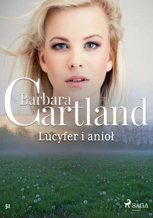 Lucyfer i anioł - Ponadczasowe historie miłosne Barbary Cartland