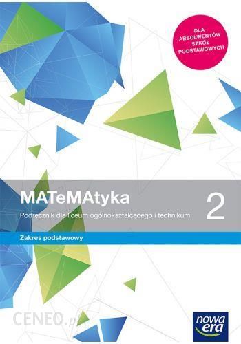 MATeMAtyka 2. Podręcznik do matematyki dla liceum ogólnokształcącego i technikum. Zakres podstawowy i rozszerzony. Szkoły ponadpodstawowe