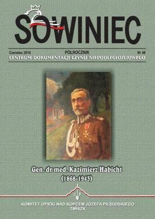 Sowiniec 2016 48. Gen. de med. Kazimierz Habicht (1868-1943)
