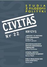 Civitas nr 22. Studia z filozofii polityki (rocznik 2018): Kryzys