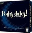 Podaj Dalej! Bez cenzury