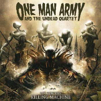 One Man Army And The Undead, One Man Army And The Undead Quartet - 21st Century Killing Machine (Remastered + Bonus Tracks, Digipack)