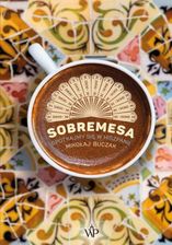Zdjęcie Sobremesa. Spotkajmy się w Hiszpanii (MOBI) - Żary