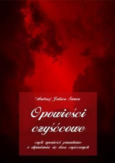 Opowieści czyśćcowe, czyli opowieści prawdziwe o objawianiu się dusz czyśćcowych (MP3)