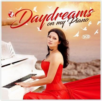 Various Artists The World Of: Daydreams On My Piano (CD)