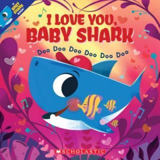 I Love You Baby Shark Doo Doo Doo Doo Doo Doo Literatura Obcojezyczna Ceny I Opinie Ceneo Pl